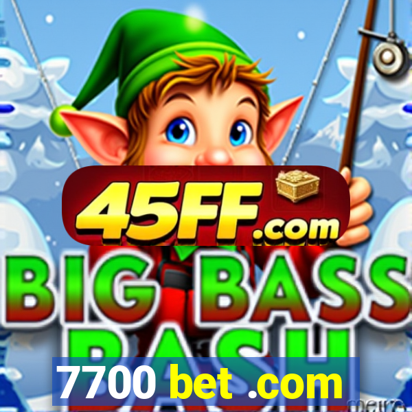 7700 bet .com